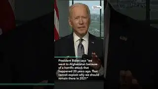 Biden: U.S. Not Needed in Afghanistan 20 Years After 9/11 Attacks 