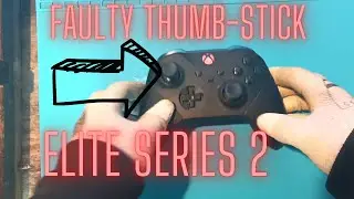 Elite Series 2: Broken Thumbstick