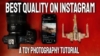 BEST settings for uploading to INSTAGRAM 2022 - Toy Photography
