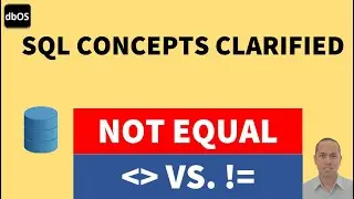 NOT EQUAL in SQL