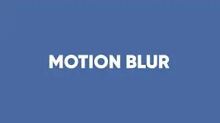 Урок по технике Motion Blur