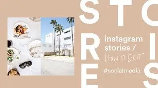 How I edit my instagram stories