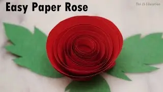 Easy DIY Paper Rose - The JS Education
