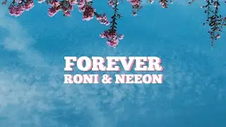 Roni & Neeon - Forever
