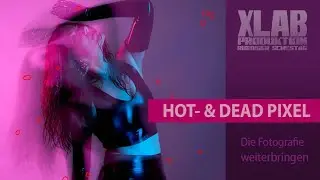 Hot- und Dead-Pixel ihrer Kamera