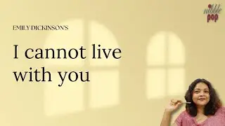 I cannot live with you | Emily Dickinson - Line by Line Explanation