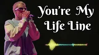 Justin bieber - You’re My Life Line