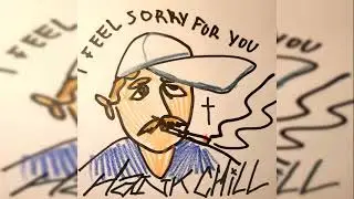 Hank Chill - Steel Lungs (Prod. Trevor P)