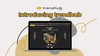 Introducing trendhub