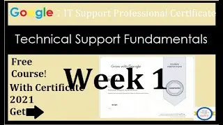 Google: Technical Support Fundamentals | Week 1 | Computer Architecture | How to Count in Binary