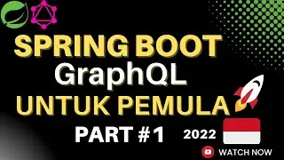 Spring Boot Tutorial | GraphQL Hello World - BAHASA INDONESIA