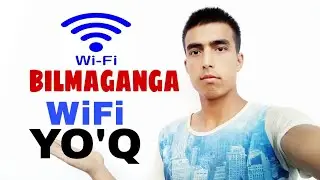 BILMAGANGA WiFi YO'Q