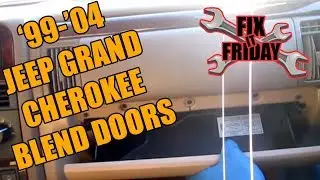 1999-2004 Jeep Grand Cherokee Blend Door Diagnostic and Replacement | Fix It Friday