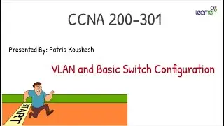 VLAN and Basic Switch Configuration