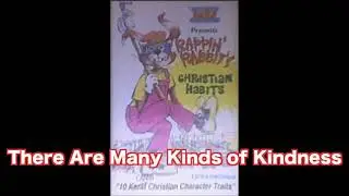 4. There Are Many Kinds of Kindness - Rappin' Rabbit's Christian Habits