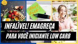 Dieta low carb para iniciantes! 4 Maneiras de Já começar Emagrecendo
