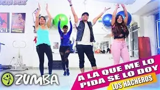 A la que me lo pida SE LO DOY - Los Hacheros / ZUMBA FITNESS / como bailar (SON CUBANO) 💃