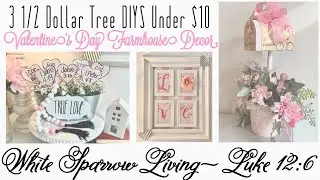3 1/2 DOLLAR TREE DIY FARMHOUSE 💗 VALENTINE’S DAY DECOR PROJECTS FOR LESS THAN $10 EACH 💗