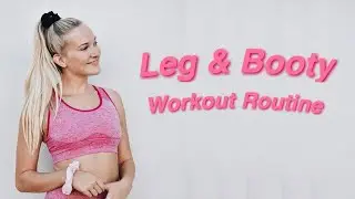 FULL LEG AND BOOTY | Workout Routine