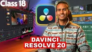 Class 18: Using Proxy Files | DaVinci Resolve 20
