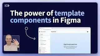 The Power of Template Components in Figma