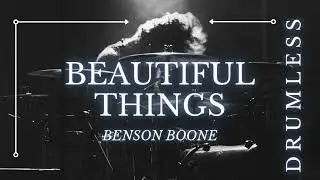 Beautiful Things - Benson Boone (DRUMLESS)