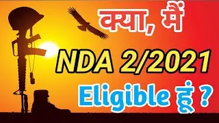 NDA 2 2021 age limit || Nda 2 age limit 2021 || Nda 2 2021 strategy || Nda 2 2021 || Nda 2021