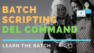 Batch file programming tutorial // DEL COMMAND // Batch Scripting Part-4 - DEL Batch Command