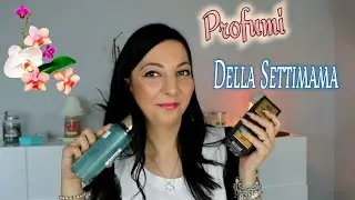 PROFUMI PIU UTILIZZATI DELLA SETTIMNA