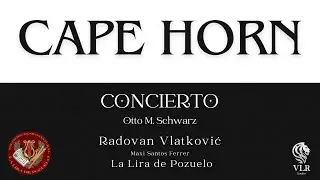 CAPE HORN Concerto for Horn and Band [Otto M.Schwarz] - Solista: Radovan Vlatković.