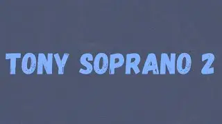Nines - Tony Soprano 2 (Lyrics)