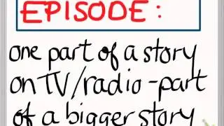 EPISODE OR CHAPTER: What's the difference?