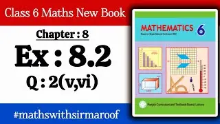 Class 6 Maths Punjab | Chapter 8 Exercise 8.2 Question 2 (v,vi) | New Book by Punjab Textbook Board