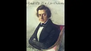 Op. 25 n. 5 Chopin for Orchestra | Sheet Music - High Quality