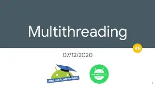 Android Fundamentals #5: Multithreading (Russian language)