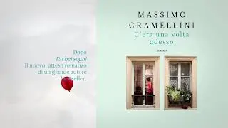 Massimo Gramellini, C'era una volta adesso (Longanesi)