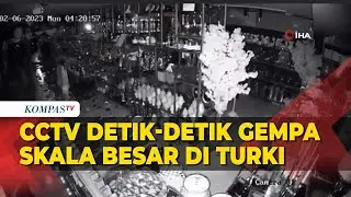 Rekaman CCTV Detik detik Gempa Dahsyat di Turki, Korban Jiwa Tembus 2.500 Jiwa