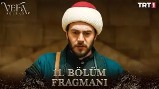 Vefa Sultan 11. Bölüm Fragmanı 