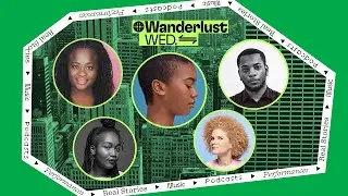 Wanderlust Wednesdays Presents: Black Girl You’ve Been Gentrified