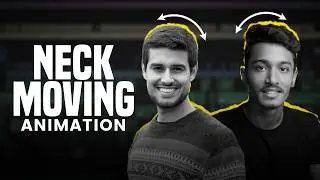 2 Ways to ANIMATE NECK like Saqlain Khan & Dhruv Rathee