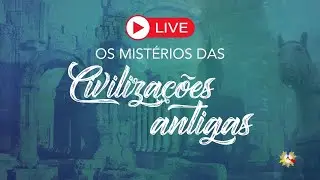 Os Mistérios das Civilizações Antigas