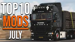 TOP 10 ETS2 MODS - JULY 2023 | Euro Truck Simulator 2 Mods