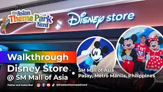 DISNEY STORE by SM MALL OF ASIA Walkthrough