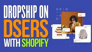 ✅ DSers Shopify Tutorial | How To Use DSERS With Shopify In 2023