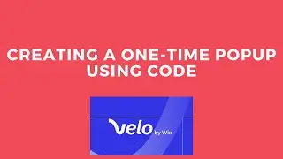 CREATING A ONE-TIME POPUP IN WIX USING CODE | VELO BY WIX