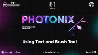 Using Text and Brush Tool | Photonix | Horizon'21