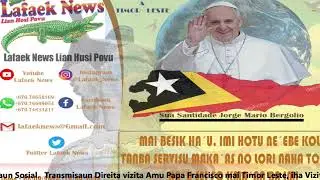Sua Santidade Hahu  Tun ona iha Area Portu Nicolau Lobato