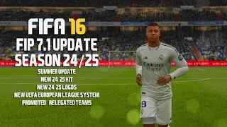FIFA 16 PC - FIP V7.1 UPDATE SEASON 2024/2024 - NEW UEFA COMPETITION FORMAT