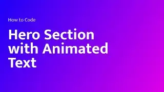 Create a Hero Section with Animated Text