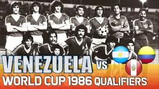 VENEZUELA World Cup 1986 Qualification All Matches Highlights | Road to Mexico